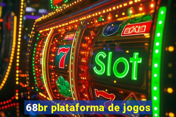 68br plataforma de jogos